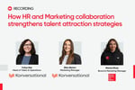 Recording | How HR and Marketing collaboration strengthens talent attraction strategies