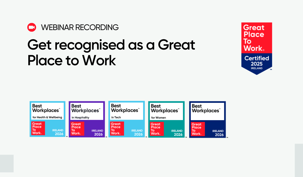 How to get Recognised as a Great Place to Work | Watch the recording